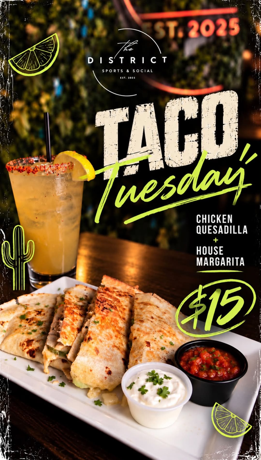 The District's Taco Tuesday flyer: chicken quesadilla and a house margarita together for $15